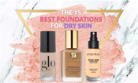 flawless foundation for dry skin.